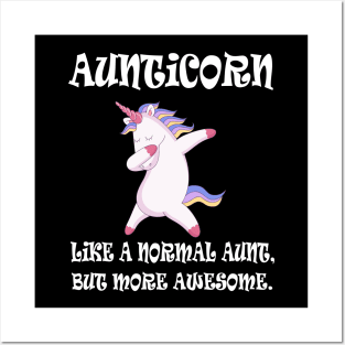 Aunticorn like a normal Aunt Posters and Art